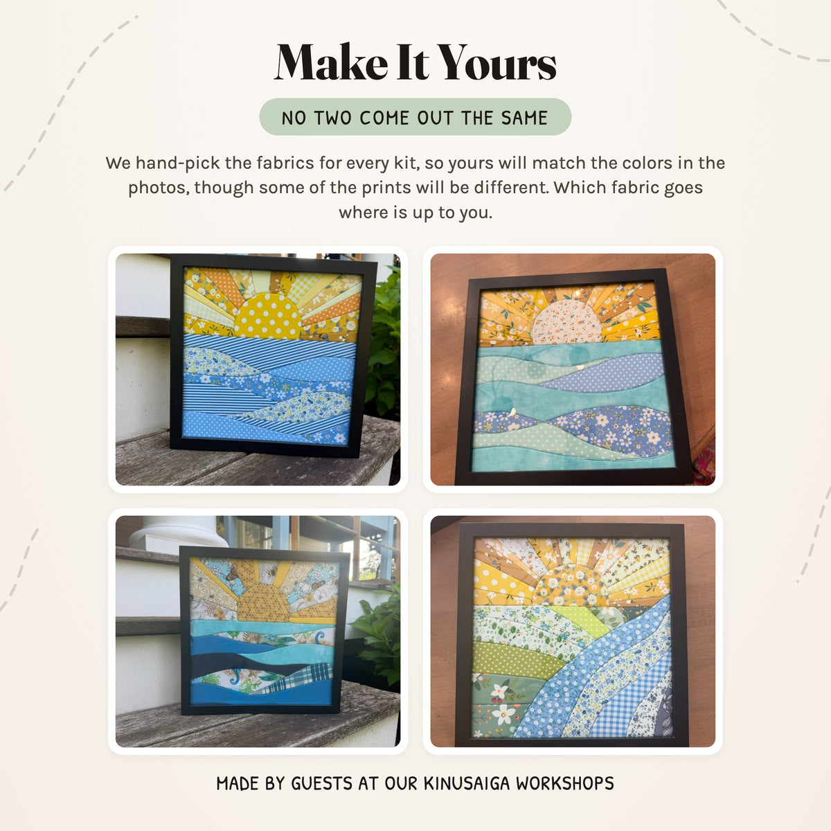 Four sun and sea kinusaiga pieces made by guests at our workshops, each in different fabrics, showing how no two come out the same.