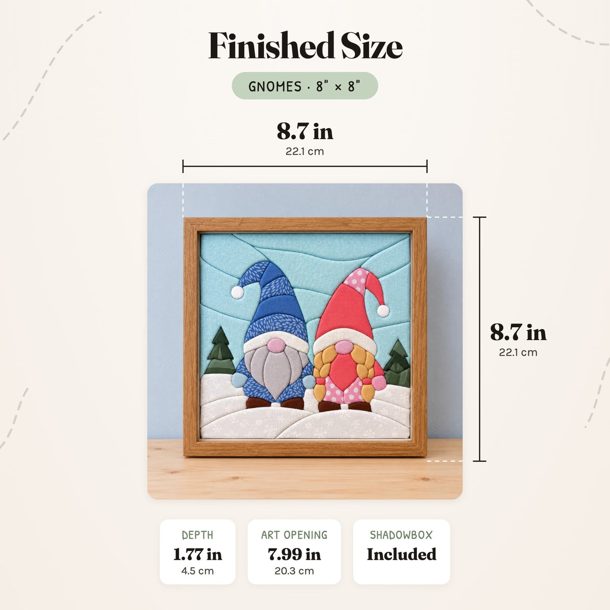 Size guide for the Gnomes 8 inch kit: the finished piece in its frame measures 8.7 in (22.1 cm) wide and tall and 1.77 in (4.5 cm) deep, with a 7.99 in (20.3 cm) art opening.