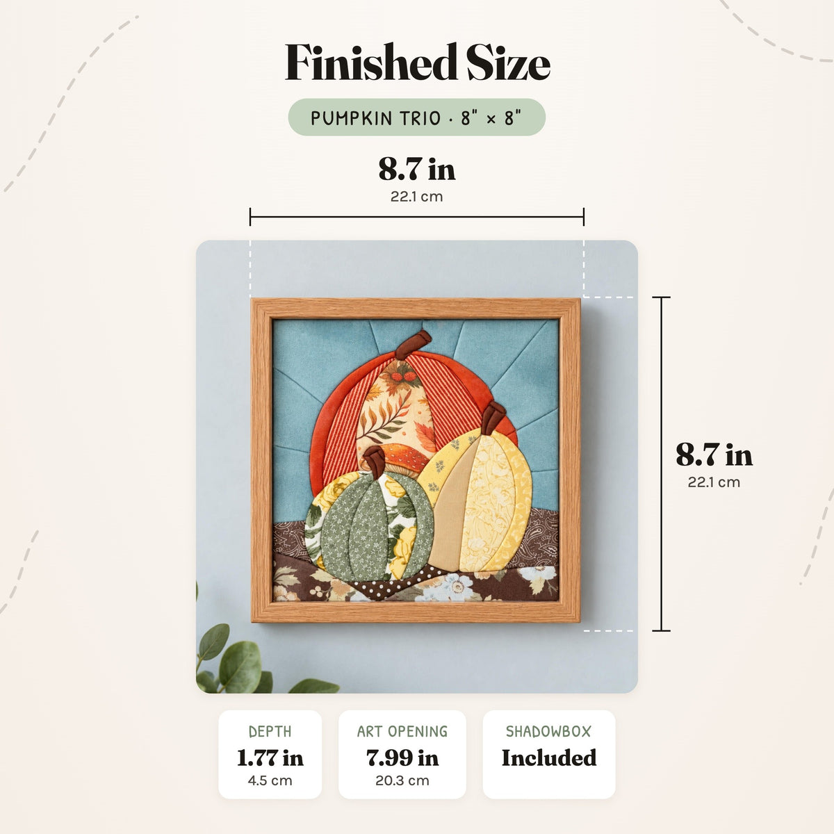 Size guide for the Pumpkin Trio 8 inch kit: the finished piece in its frame measures 8.7 in (22.1 cm) wide and tall and 1.77 in (4.5 cm) deep, with a 7.99 in (20.3 cm) art opening.
