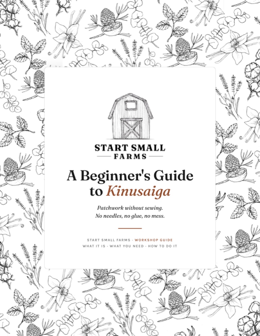Cover of A Beginner's Guide to Kinusaiga by Start Small Farms, a sketched barn logo on a white card over a black-and-white botanical paper pattern.